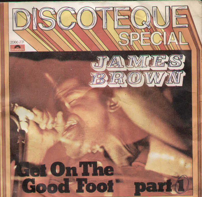 Get On The Good Foot Part 1 / Part 2