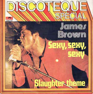 Sexy Sexy Sexy / Slaughter Theme