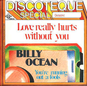 Love Really Hurts Without You / You're Running Outa Fools