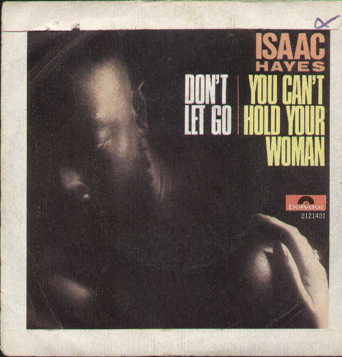 Don't Let Go / You Can't Hold Your Woman