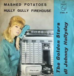 Mashed Potatoe / Hully Gully Firehouseo