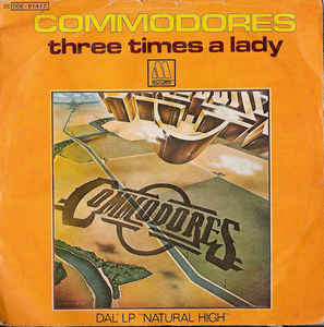 Three Times A Lady / Too Hot Ta Trot