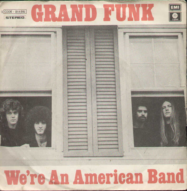 We´Re An American Band / Creepin