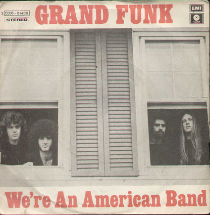 We´Re An American Band / Creepin