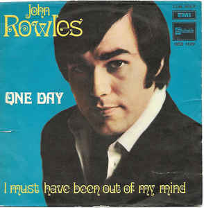 One Day / I Must Have Been Out Of My Mind