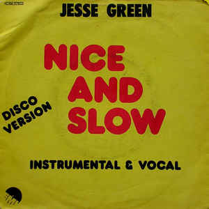 Nice And Slow