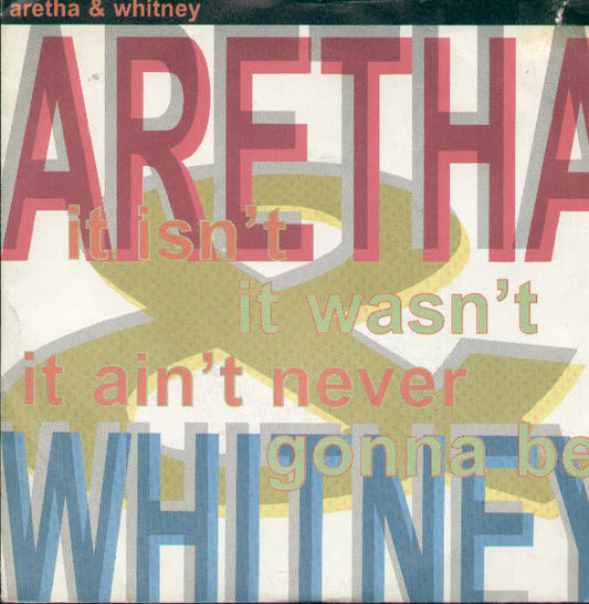 It Isn't It Wasn't It Ain't Never Gonna Be