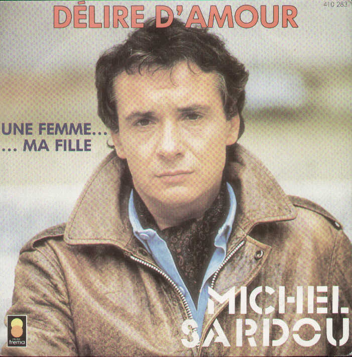 Une Femme Ma Fille / Delire D'amour