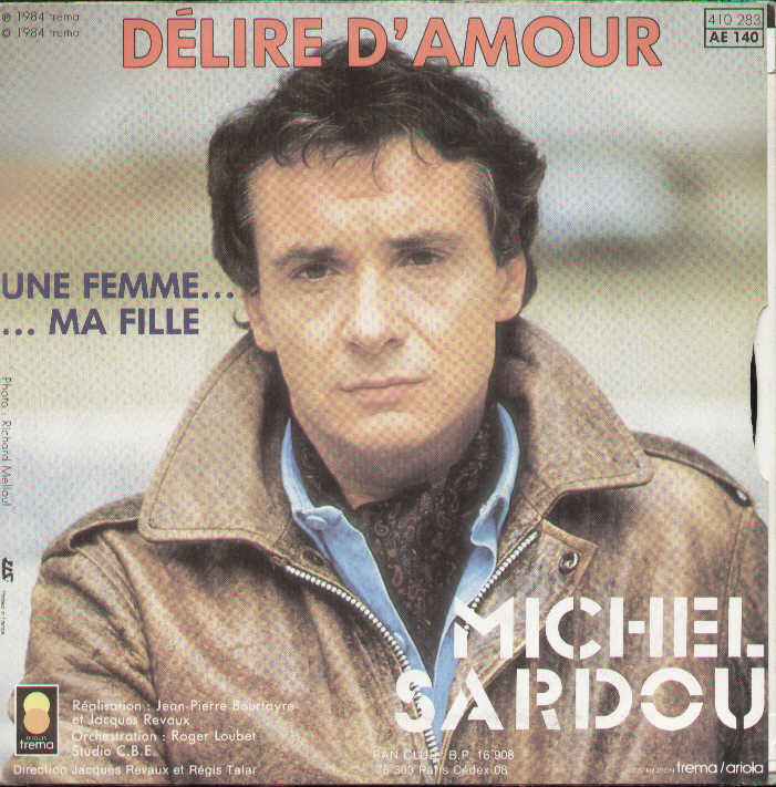 Une Femme Ma Fille / Delire D'amour