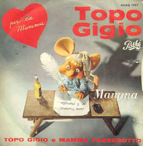 Mamma / Topo Gigio E Mamma Passerotto