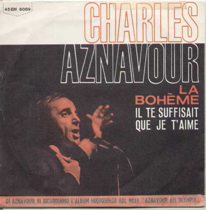 La Boheme / Il Te Suffisait Que Je T'aime