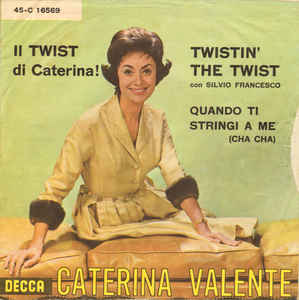 Twistin The Twist / Quando Ti Stringi A Me