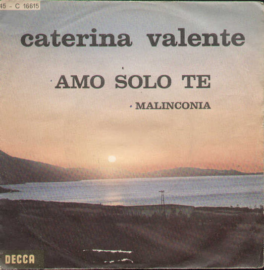 Amo Solo Te / Malinconia