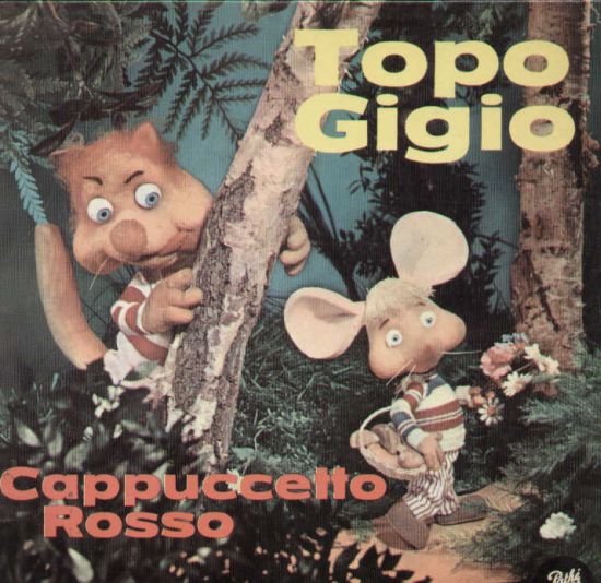 Topo Gigio / Cappuccetto Rosso