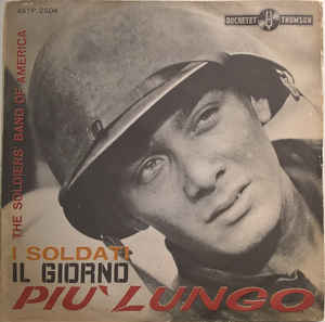 Il Giorno Più Lungo / I Soldati