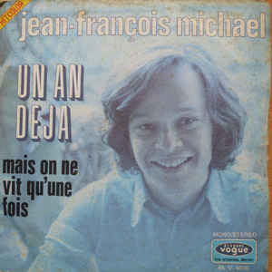Un An Deja / Mais On Ne Vit Qu'une Fois