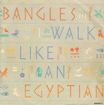 Walk Like An Egyptian / Angels Don't Fall In Love