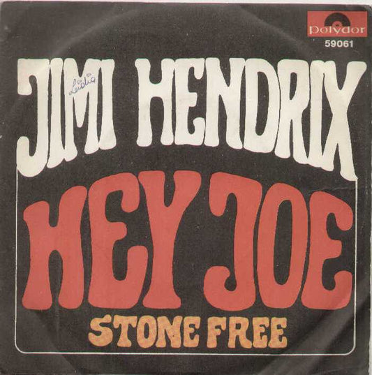 Hey Joe / Stone Free