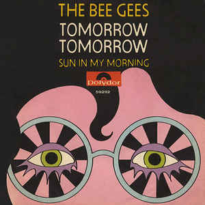 Tomorrow Tomorrow / Sun In My Morning