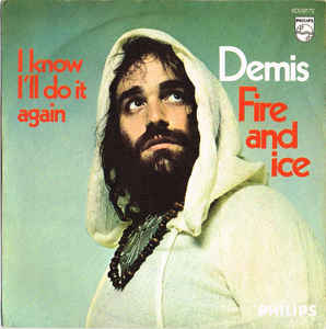 Fire And Ice / I Know I'll Do It Again