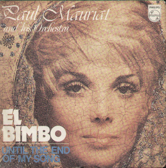 El Bimbo / Until The End Of My Song