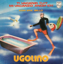 Ti Vacanzi Tu Mi Vacanzo Anch'io / Com'era Bello