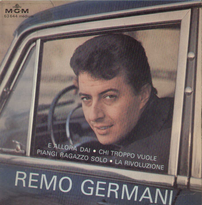 E Allora Dai / Chi Troppo Vuole / Piangi Ragazzo Solo / ..