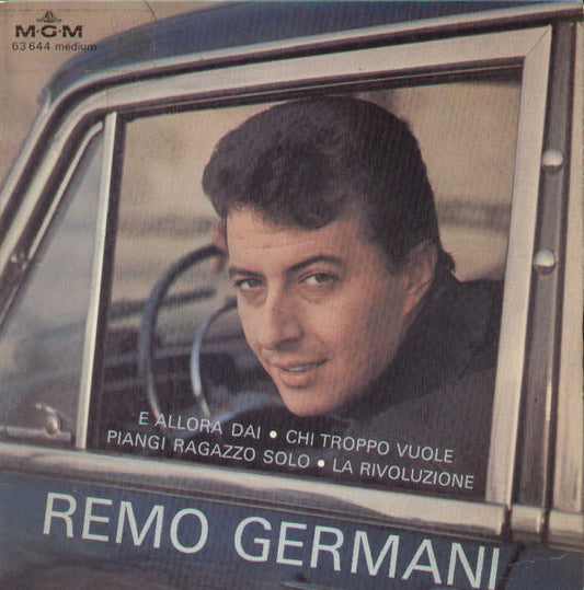E Allora Dai / Chi Troppo Vuole / Piangi Ragazzo Solo / ..
