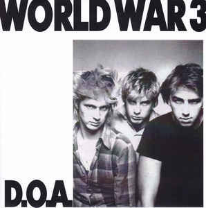 World War 3 / Watcha Gonna Do