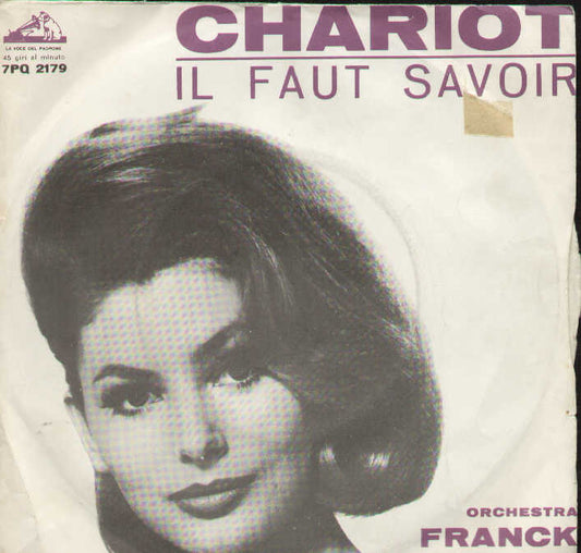 Chariot / Il Faut Savoir