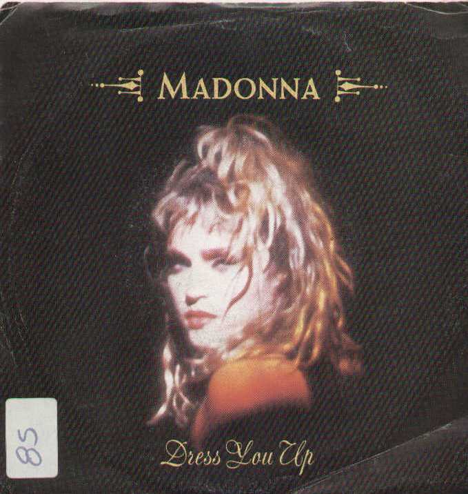 Dress You Up / I Know It