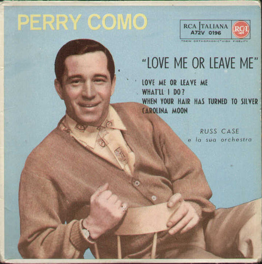Love Me Or Leave Me / What'll I Do / When Your Hair Has ...