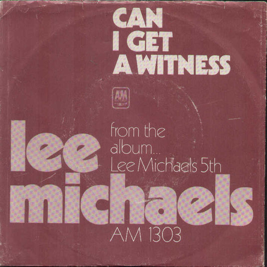 Can I Get A Witness / You Are What You Do