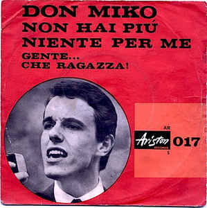 Non Hai Più Niente Per Me / Gente Che Ragazza