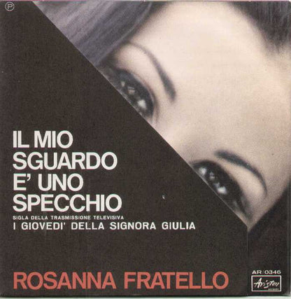 Il Mio Sguardo E' Uno Specchio / Pane E Gioventù