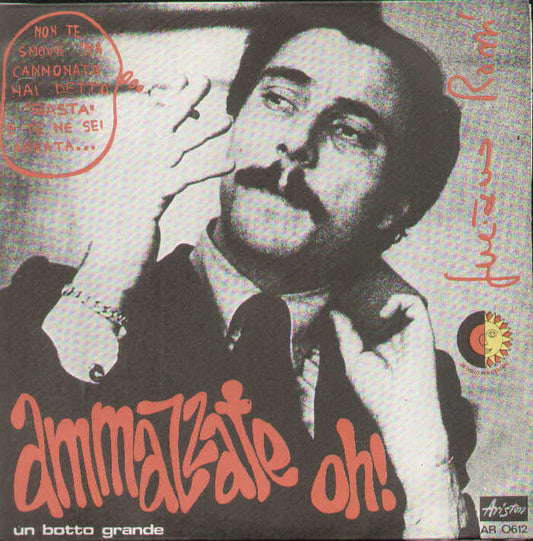 Ammazzate Oh / Un Botto Grande