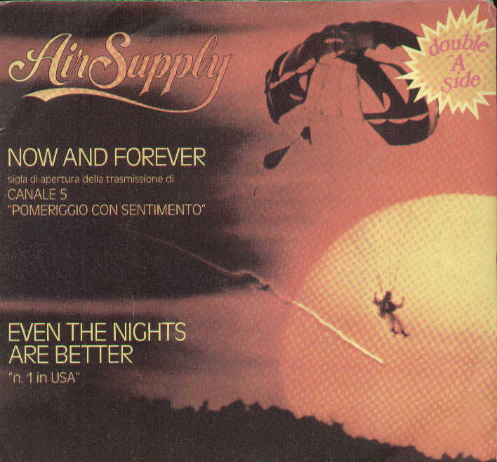 Now And Forever / Even The Nights Are Better