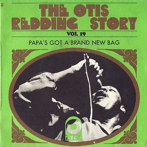 The Otis Redding Story Vol.19 Papa's Got A Brand New Bag