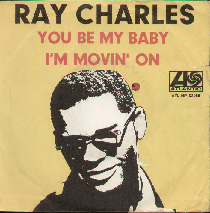 You Be My Baby / I'm Movin On