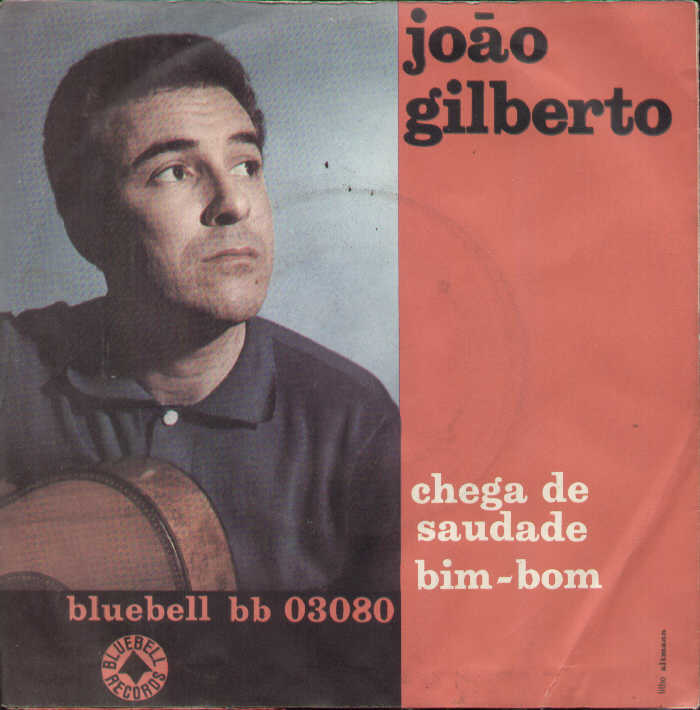 Chega De Saudade / Bim Bom