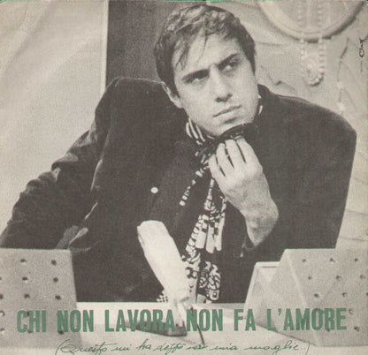Chi Non Lavora Non Fa L'amore / Due Nemici Innamorati
