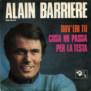 Dov'eri Tu / Cosa Mi Passa Per La Testa