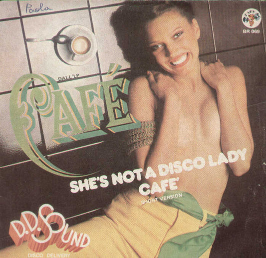 She's Not A Disco Lady / Cafè