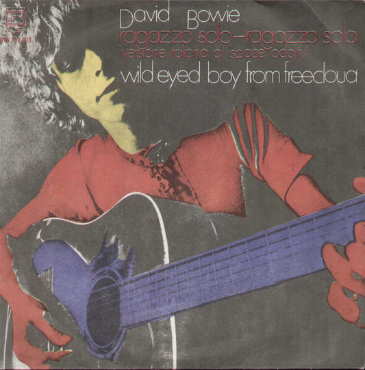 Ragazzo Solo Ragazza Sola/Wild Eyed Boy From Free Cloud
