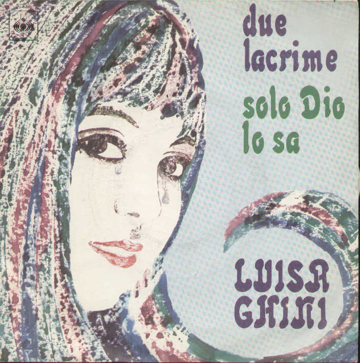 Due Lacrime / Solo Dio Lo Sa