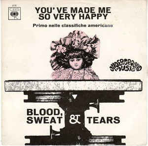 You've Made Me So Very Happy / Blues Part 2