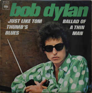 Ballad Of A Thin Man / Just Like Tom Thumb's Blues