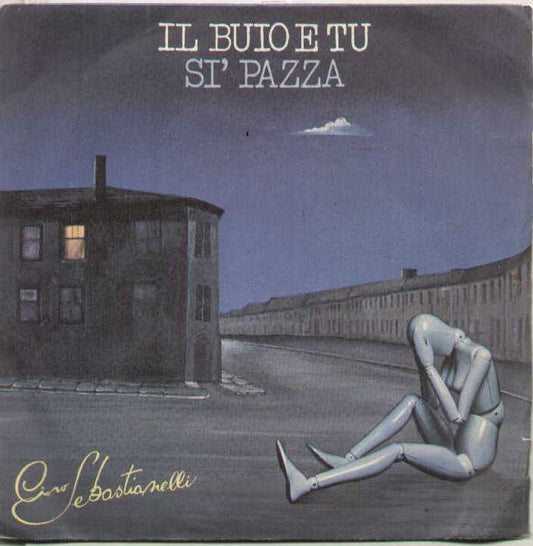 Il Buio E Tu / Si Pazza