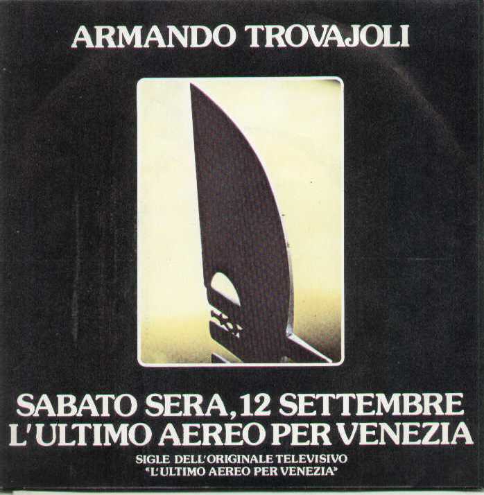 Sabato Sera 12 Settembre / L'ultimo Aereo Per Venezia