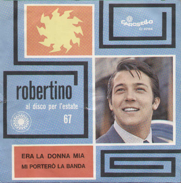Era La Donna Mia / Mi Porterò La Banda